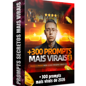 + 300 prompts mais virais de 2026